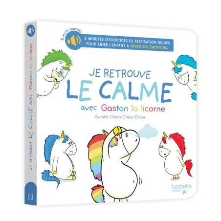 Acheter Gaston la licorne - Je retrouve le calme avec Gaston la licorne - Livre sonore - hachette ...