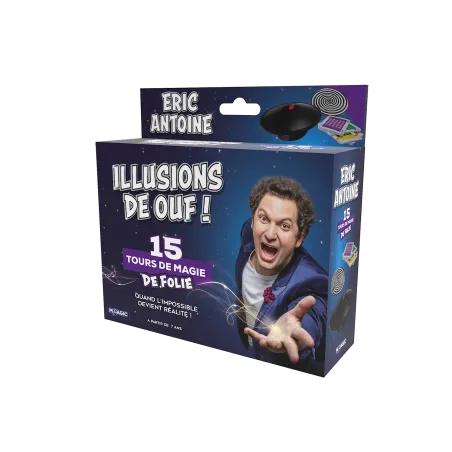 Eric Antoine - Illusions de Ouf!