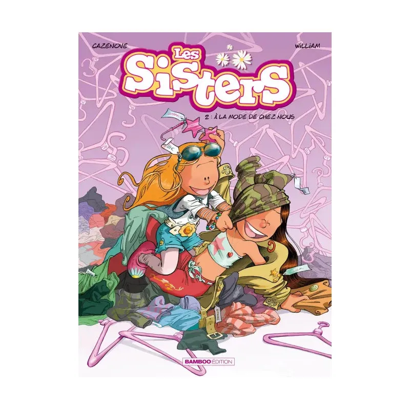 Les Sisters - Tome 02 - A la mode de chez nous