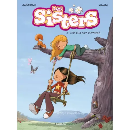 Les Sisters - Tome 03 - C'est elle qu'a commencé