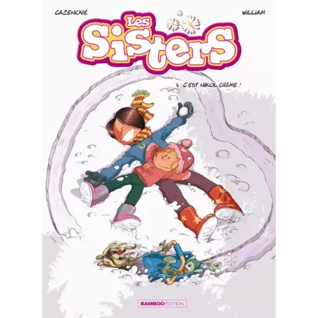 Les Sisters - Tome 04 - C'est nikol crème !