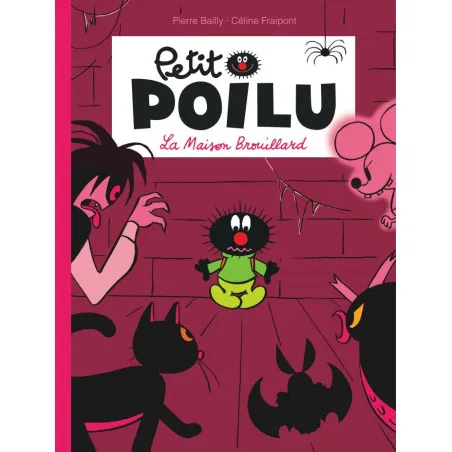 Petit Poilu - Tome 2 - La Maison Brouillard