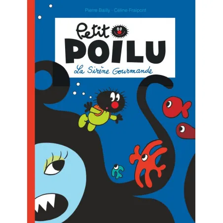 Petit Poilu Tome 1 - La Sirène Gourmande