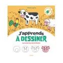 J'apprends à dessiner les animaux de la ferme