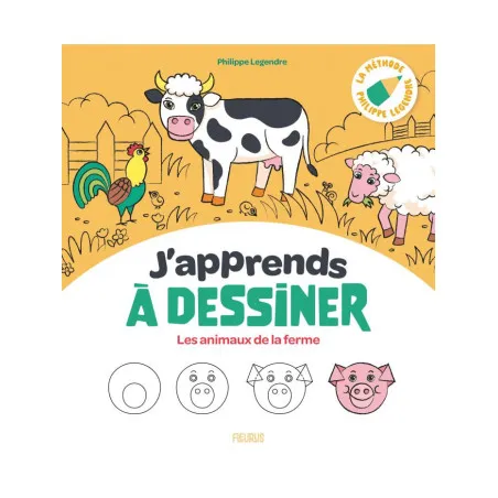 J'apprends à dessiner les animaux de la ferme