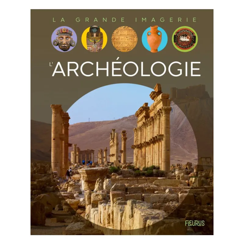 La Grande Imagerie – L’archéologie