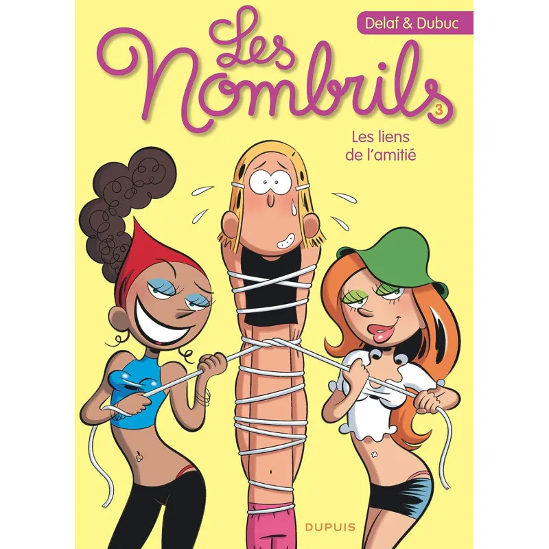 Les Nombrils Volume 3 - Les liens de l'amitié - Dupuis (French)