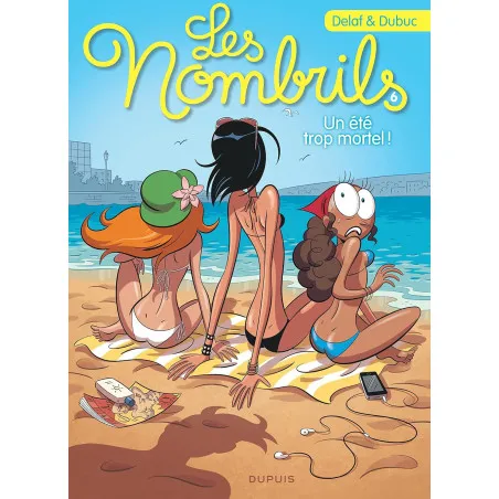 Les Nombrils Tome 6 - Un été trop mortel ! - Dupuis