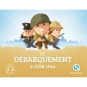 Le Débarquement 6 juin 1944 - Quelle Histoire (French)