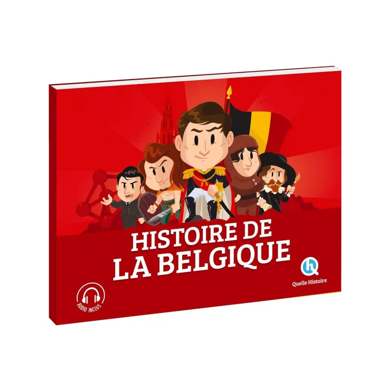 Histoire de la Belgique - Quelle Histoire