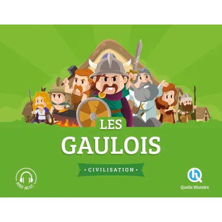 Les Gaulois - Quelle Histoire