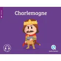 Charlemagne - Quelle Histoire