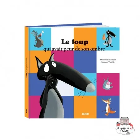 Le loup qui avait peur de son ombre - AUZ-AU00512 - Editions Auzou - Books - Le Nuage de Charlotte