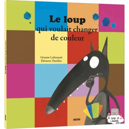 Le loup qui voulait changer de couleur - AUZ-AU00526 - Editions Auzou - Books - Le Nuage de Charlotte