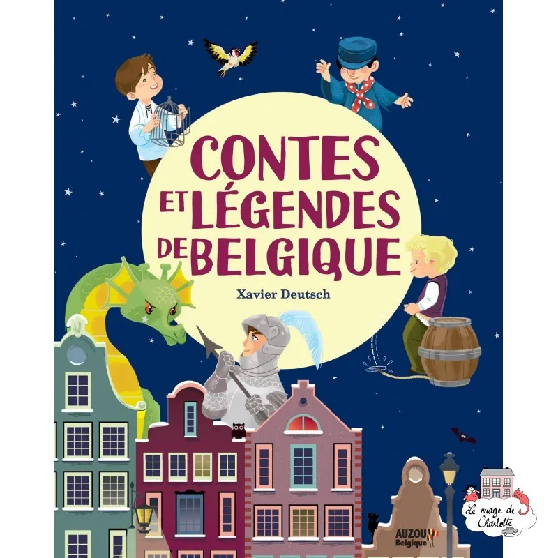 Contes et légendes de Belgique - AUZ-9782733887288 - Editions Auzou - Books - Le Nuage de Charlotte