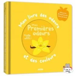 Mon livre des odeurs et des couleurs - Mes premières odeurs - AUZ-9782733857496 - Editions Auzou - Imagiers et éveil - Le Nua...