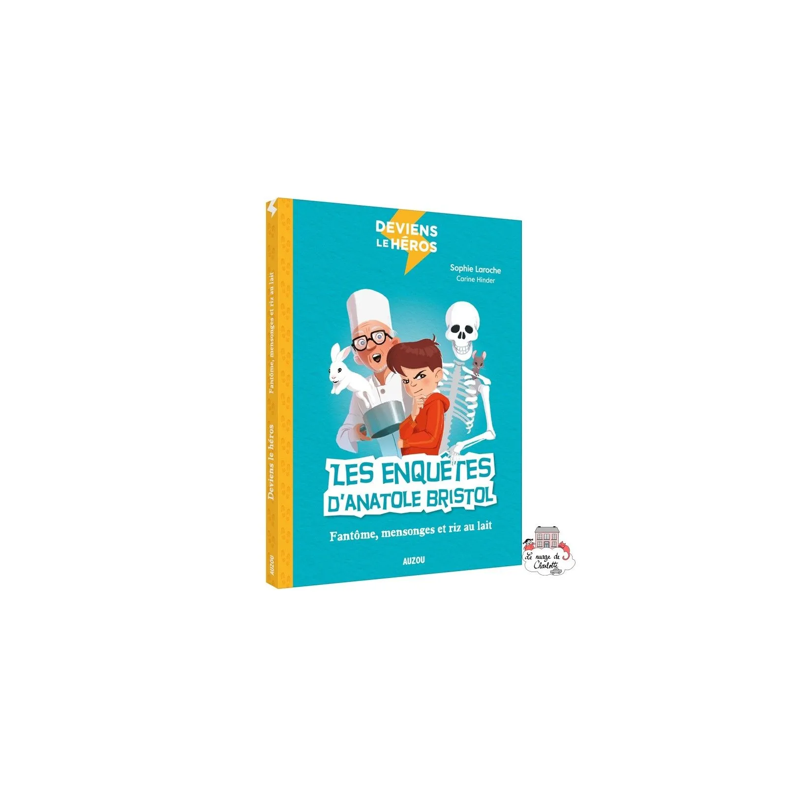 Deviens le héros - Les enquêtes d'Anatole Bristol - Le Fantôme de l'école - AUZ-9782733860960 - Editions Auzou - Romans et De...