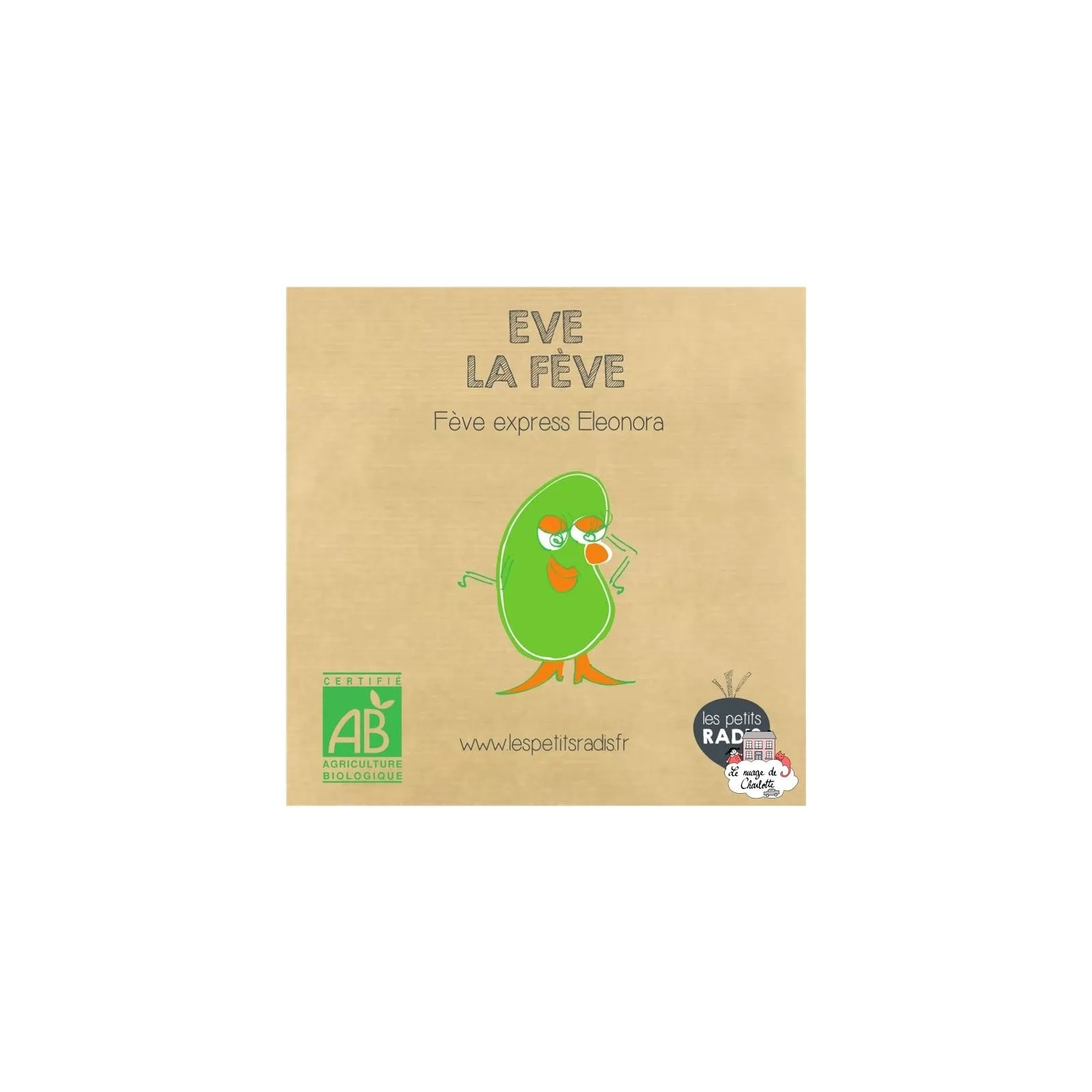 Mini kit de graines BIO d'Eve la fève - LPR-G191 - Les Petits Radis - Nature et découvertes - Le Nuage de Charlotte