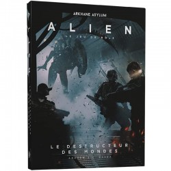 Alien - Le Destructeur des Mondes - ARA-ASYALN07FR - Arkhane Asylum - Role-Playing Games - Le Nuage de Charlotte