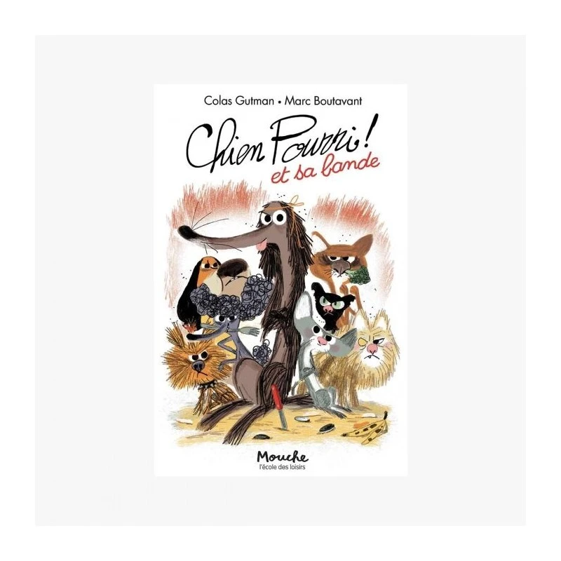 Chien Pourri ! et sa bande - MRYEL-894030 - Moulin Roty - Books - Le Nuage de Charlotte
