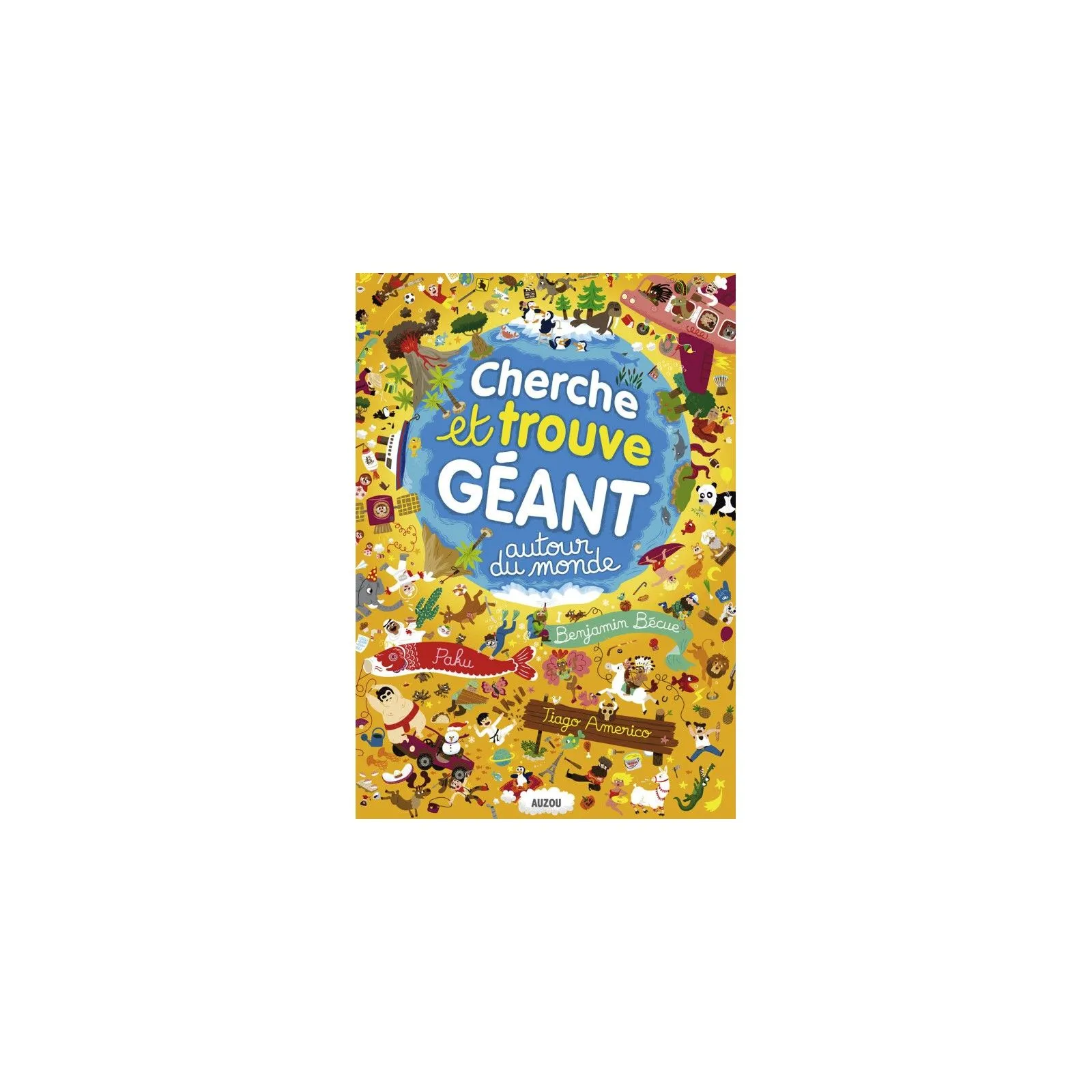 Cherche et trouve géant - Autour du monde - AUZ-9782733829035 - Editions Auzou - Livres d'Activités - Le Nuage de Charlotte