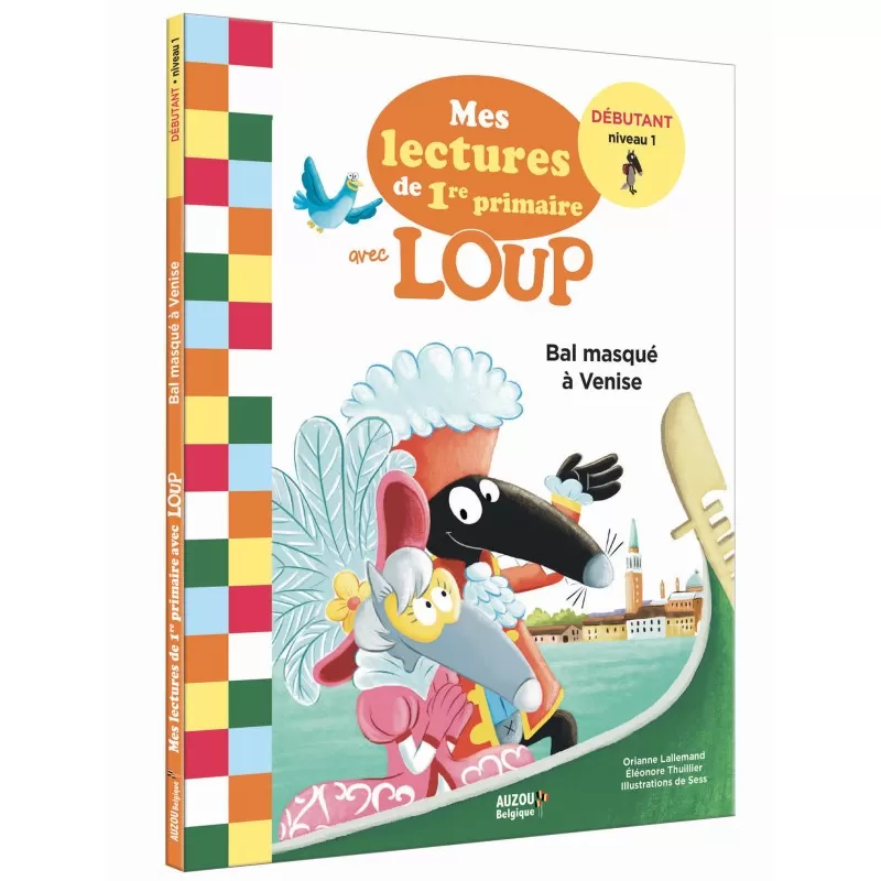 Mes lectures de 1ère primaire avec Loup - Bal masqué à venise - AUZ-9782733898499 - Editions Auzou - Albums et Contes Classiq...