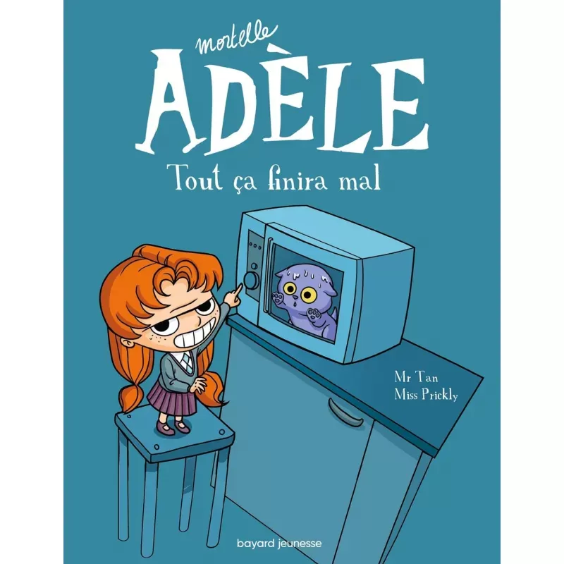 Mortelle Adèle - T01 - Tout ça finira mal - BAYA-9782848018676 - Bayard - Comics - Le Nuage de Charlotte