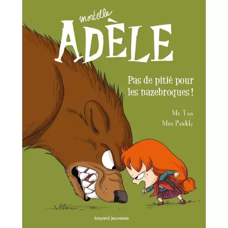 Mortelle Adèle - T07 - Pas de pitié pour les nazebroques! - BAYA-9782848019727 - Bayard - Comics - Le Nuage de Charlotte