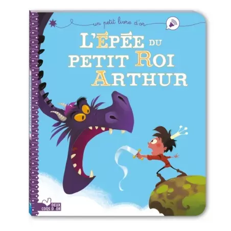 L'épée du petit roi Arthur - 2COQ-9782017878056 - Deux Coqs d’Or - Books - Le Nuage de Charlotte