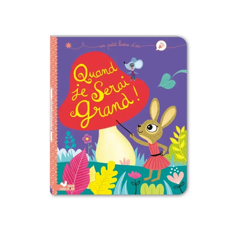 Quand je serai grand! - 2COQ-9782017878056 - Deux Coqs d’Or - Albums et Contes - Le Nuage de Charlotte