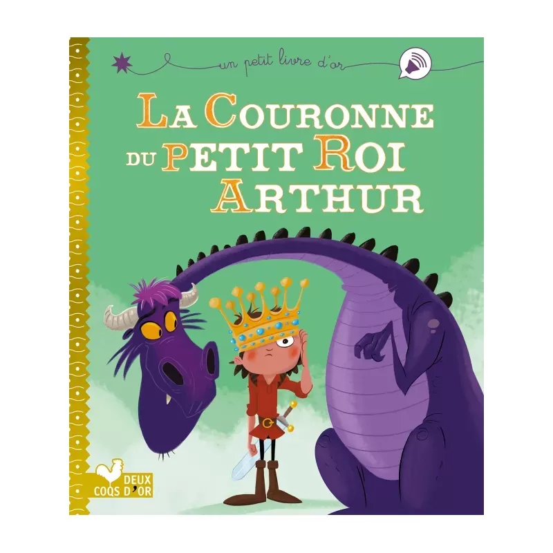 La couronne du petit roi Arthur - 2COQ-9782017863465 - Deux Coqs d’Or - Books - Le Nuage de Charlotte