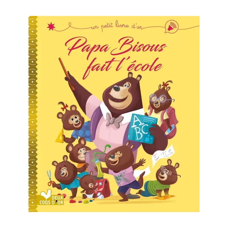 Papa Bisous fait l'école - 2COQ-9782017863632 - Deux Coqs d’Or - Books - Le Nuage de Charlotte