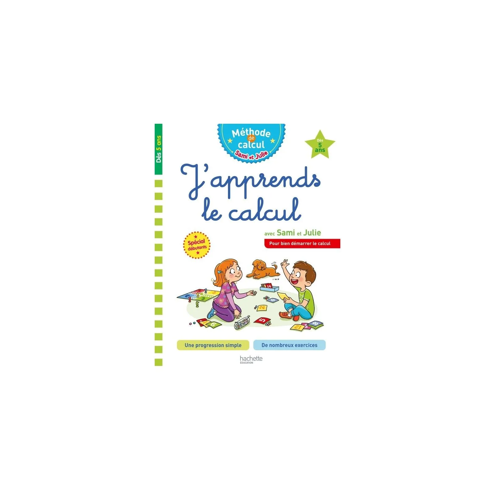 Hachette Sami et Julie - Méthode de calcul - J'apprend le calcul – vue 1 – Livres d'Activités