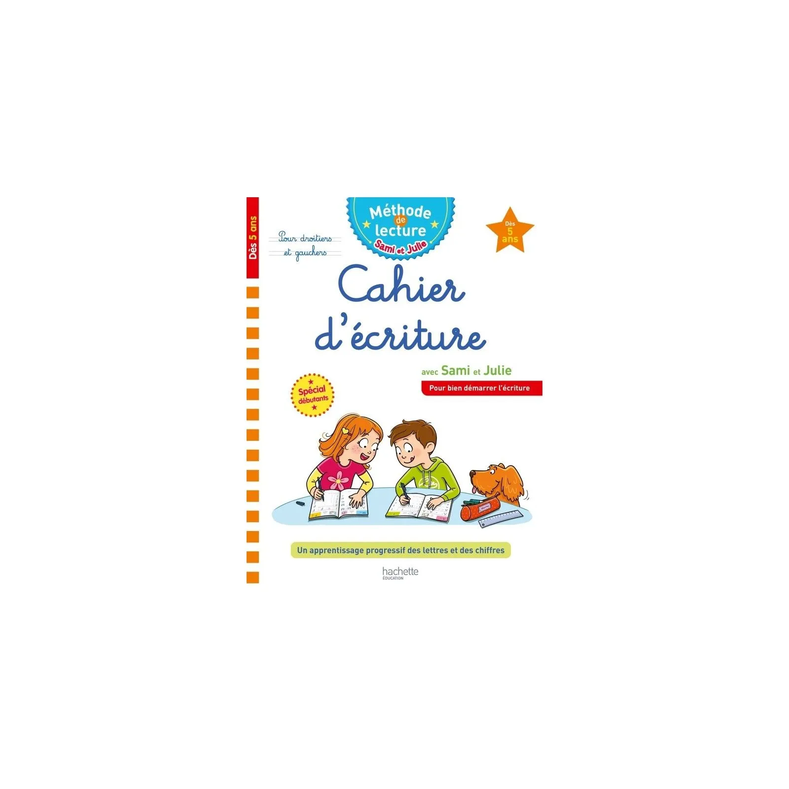 Hachette Sami et Julie - Méthode de lecture - Cahier d'écriture – vue 1 – Livres d'Activités