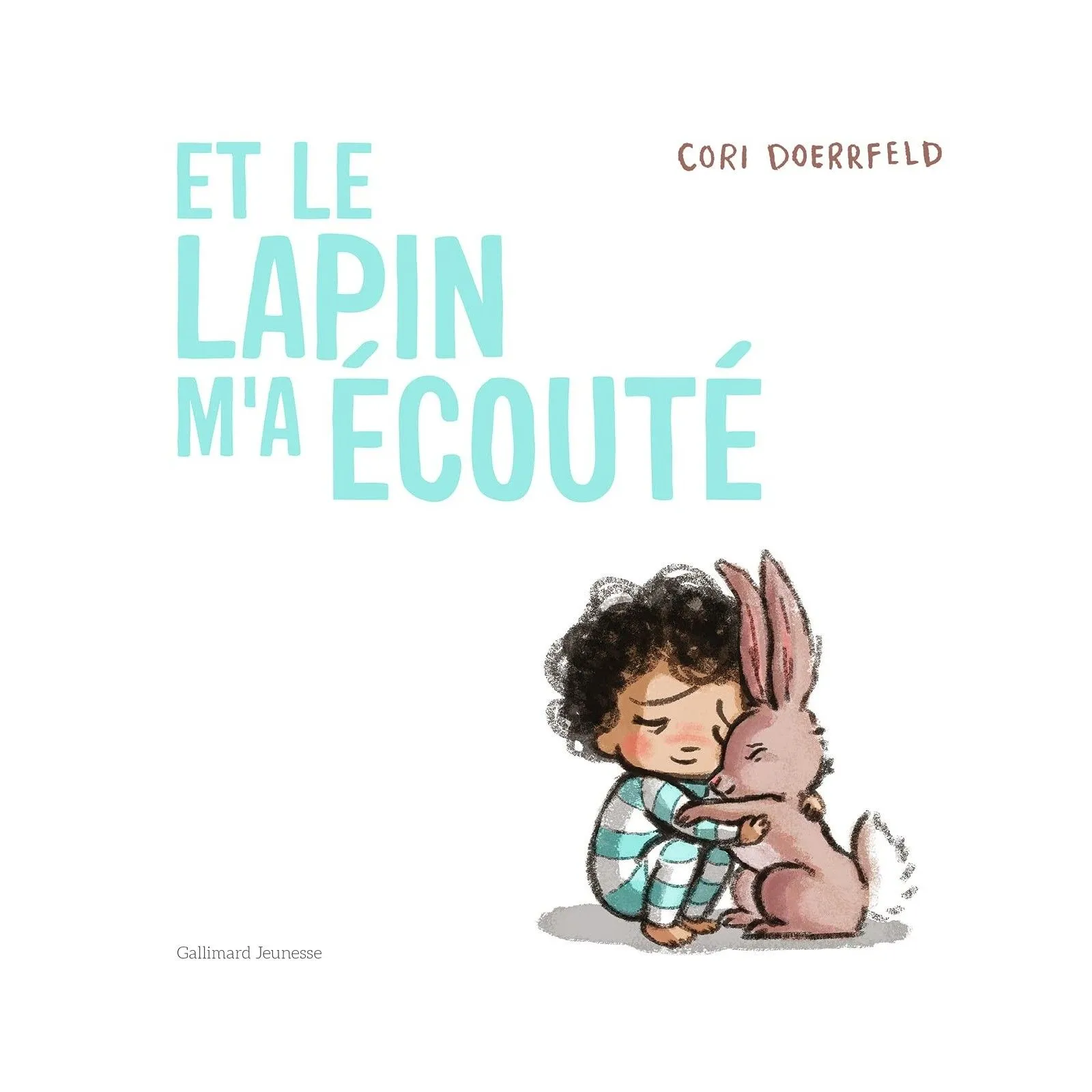 Gallimard Jeunesse Et le lapin m'a écouté – vue 1 – Books