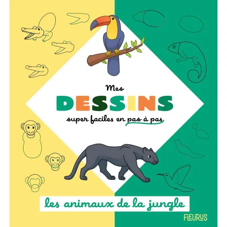 Editions Fleurus Mes dessins Super Faciles -  Les animaux de la jungle – vue 1 – Documentaires