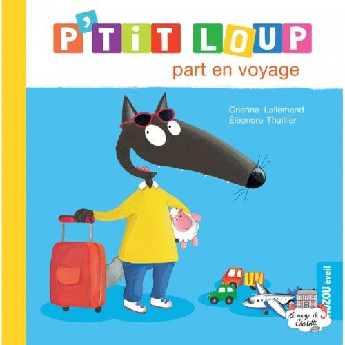 P'tit Loup part en voyage - AUZ-9791039505956 - Editions Auzou - Albums et Contes - Le Nuage de Charlotte