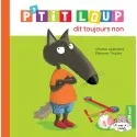 P'tit Loup dit toujours non - AUZ-9782733893173 - Editions Auzou - Books - Le Nuage de Charlotte