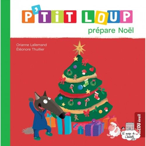 P'tit Loup prépare Noël - AUZ-9791039519601 - Editions Auzou - Albums et Contes - Le Nuage de Charlotte