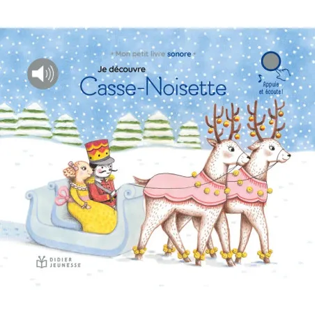 Didier Jeunesse Je découvre Casse-Noisette – vue 1 – Imagiers et éveil