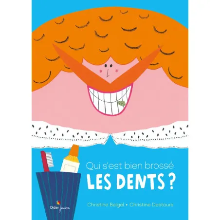Didier Jeunesse Qui s'est bien brossé les dents ? – vue 1 – Imagiers et éveil