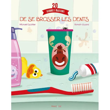 Editions Frimousse 20 bonnes raisons de se brosser les dents – vue 1 – Albums et Contes