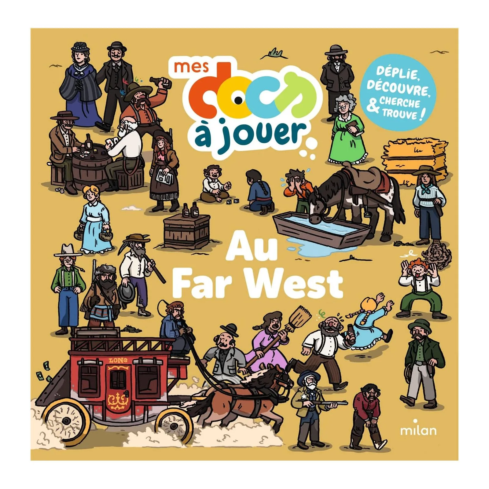 Milan Mes docs à jouer - Déplie, Découvre, Cherche & trouve - Au Far West – vue 1 – Documentaires