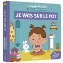 Editions Auzou Mon anim'agier - Premiers apprentissages - Je vais sur le pot – vue 1 – Imagiers et éveil