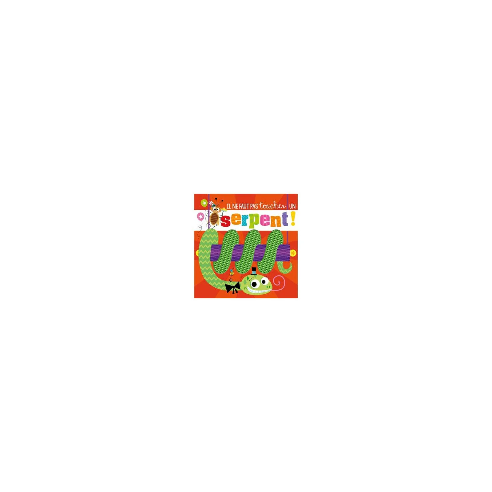 Editions 123 Soleil Il ne faut pas toucher un serpent! – vue 1 – Preschool